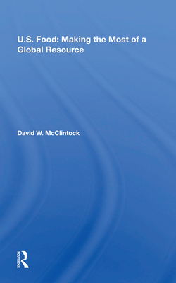 Cover of U.S. Food: Making the Most of a Global Resource