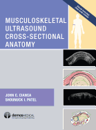 Cover of Musculoskeletal Ultrasound Cross-Sectional Anatomy