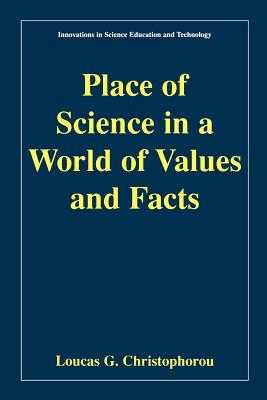Cover of Place of Science in a World of Values and Facts