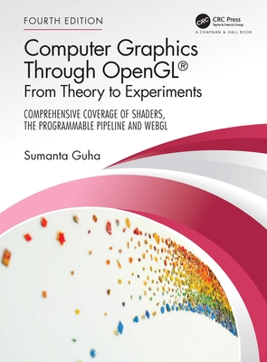 Cover of Computer Graphics Through Opengl(r): From Theory to Experiments