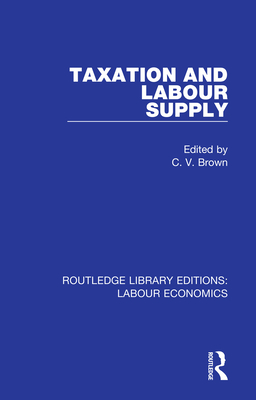 Cover of Taxation and Labour Supply