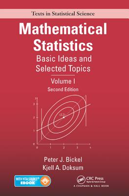 Cover of Mathematical Statistics: Basic Ideas and Selected Topics, Volume I, Second Edition