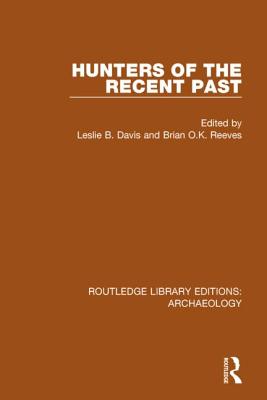 Cover of Hunters of the Recent Past