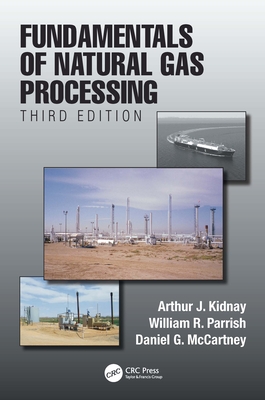 Cover of Fundamentals of Natural Gas Processing, Third Edition
