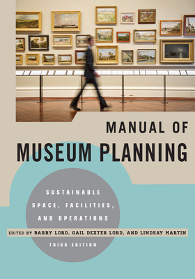 Cover of Manual of Museum Planning: Sustainable Space, Facilities, and Operations