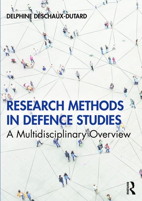 Cover of Research Methods in Defence Studies: A Multidisciplinary Overview