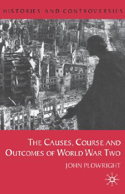 Cover of Causes, Course and Outcomes of World War Two