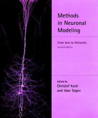 Cover of Methods in Neuronal Modeling, second edition: From Ions to Networks
