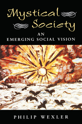Cover of Mystical Society: An Emerging Social Vision