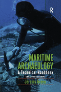 Cover of Maritime Archaeology: A Technical Handbook, Second Edition