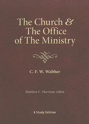 Cover of The Church & the Office of the Ministry