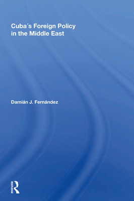 Cover of Cuba's Foreign Policy in the Middle East