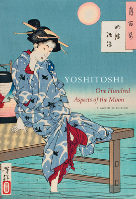 Cover of Yoshitoshi: One Hundred Aspects of the Moon (Full-Size Facsimile Edition)