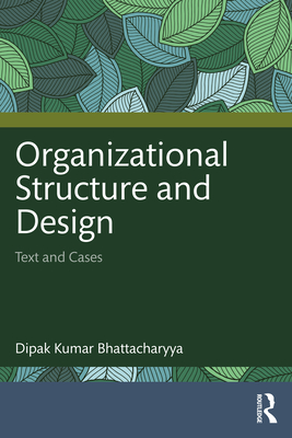 Cover of Organizational Structure and Design: Text and Cases