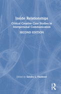 Cover of Inside Relationships: Critical Creative Case Studies in Interpersonal Communication