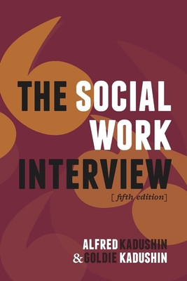 Cover of The Social Work Interview: Fifth Edition