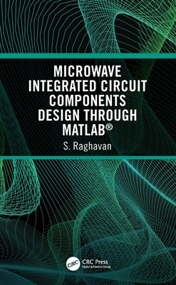 Cover of Microwave Integrated Circuit Components Design Through Matlab(r)