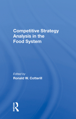 Cover of Competitive Strategy Analysis in the Food System