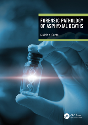 Cover of Forensic Pathology of Asphyxial Deaths