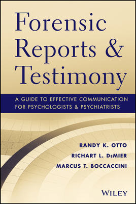 Cover of Forensic Reports and Testimony: A Guide to Effective Communication for Psychologists and Psychiatrists