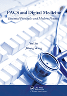 Cover of Pacs and Digital Medicine: Essential Principles and Modern Practice