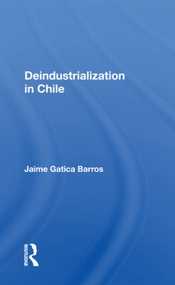 Cover of Deindustrialization in Chile