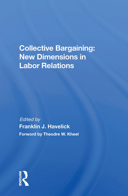Cover of Collective Bargaining: New Dimensions in Labor Relations