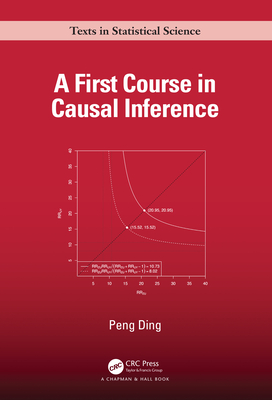 Cover of A First Course in Causal Inference