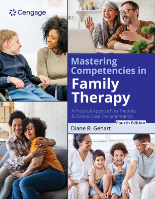 Cover of Mastering Competencies in Family Therapy: A Practical Approach to Theories and Clinical Case Documentation