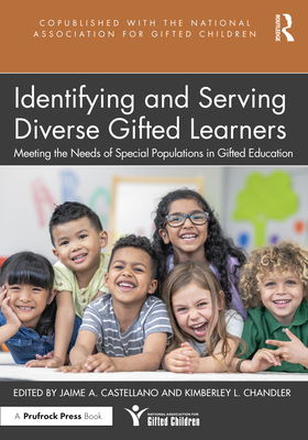 Cover of Identifying and Serving Diverse Gifted Learners: Meeting the Needs of Special Populations in Gifted Education