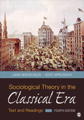 Cover of Sociological Theory in the Classical Era: Text and Readings