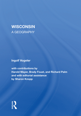 Cover of Wisconsin: A Geography