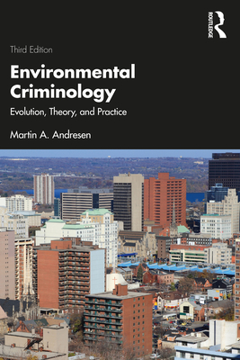 Cover of Environmental Criminology: Evolution, Theory, and Practice