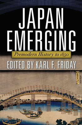 Cover of Japan Emerging: Premodern History to 1850