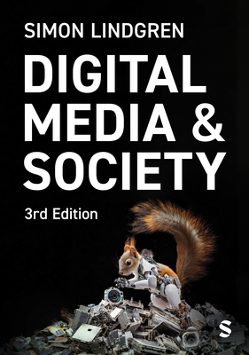 Cover of Digital Media and Society (Third Edition)