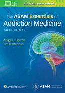 Cover of The Asam Essentials of Addiction Medicine