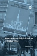 Cover of Advertising and Cultural Politics in Global Times