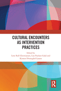 Cover of Cultural Encounters as Intervention Practices