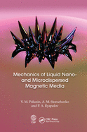 Cover of Mechanics of Liquid Nano- And Microdispersed Magnetic Media