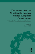 Cover of Documents on the Nineteenth Century United Kingdom Constitution: Volume II: People, Parties and Politicians