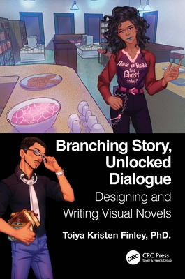 Cover of Branching Story, Unlocked Dialogue: Designing and Writing Visual Novels