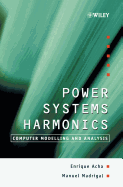 Cover of Power Systems Harmonics: Computer Modelling and Analysis