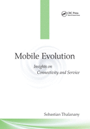Cover of Mobile Evolution: Insights on Connectivity and Service
