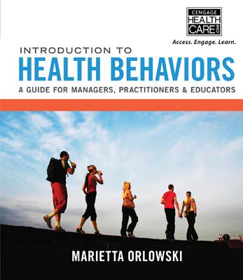 Cover of Introduction to Health Behaviors: A Guide for Managers, Practitioners & Educators