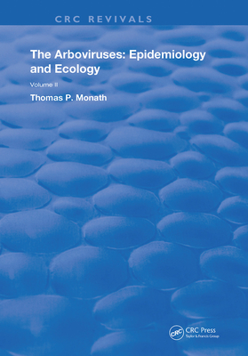Cover of The Arboviruses: Epidemiology and Ecology