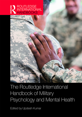 Cover of The Routledge International Handbook of Military Psychology and Mental Health