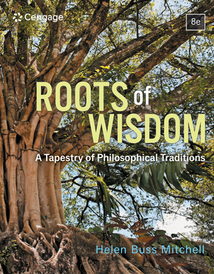 Cover of Roots of Wisdom: A Tapestry of Philosophical Traditions