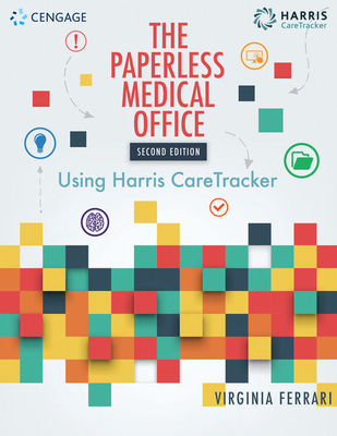 Cover of Bundle: The Paperless Medical Office: Using Harris Caretracker, Spiralbound Version, 2nd + Mindtap Medical Assisting, 4 Terms (24 Months) Printed Acc