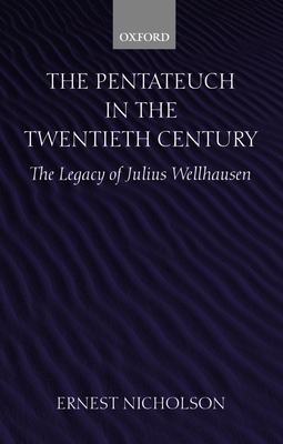 Cover of The Pentateuch in the Twentieth Century: The Legacy of Julius Wellhausen (Revised)