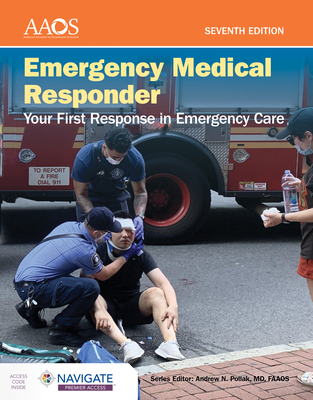 Cover of Emergency Medical Responder: Your First Response in Emergency Care Includes Navigate Premier Access: .